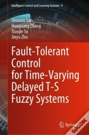 Capa do artigo Fault-Tolerant Control For Time-Varying Delayed T-S Fuzzy Systems