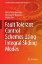 Fault Tolerant Control Schemes Using Integral Sliding Modes - Preview