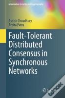 Fault-Tolerant Distributed Consensus In Synchronous Networks