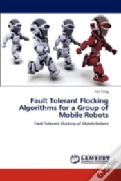 Capa do artigo Fault Tolerant Flocking Algorithms For A Group Of Mobile Robots