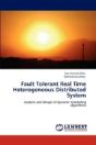 Fault Tolerant Real Time Heterogeneous Distributed System - Preview