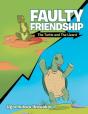 Faulty Friendship - Preview