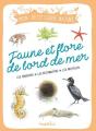 Faune Et Flore De Bord De Mer : Les Observer, Les Reconnaître, Les Protéger - Preview