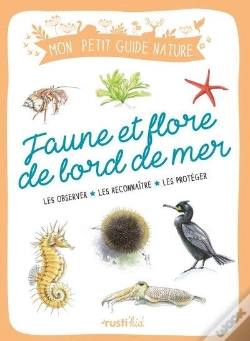 Capa do artigo Faune Et Flore De Bord De Mer : Les Observer, Les Reconnaître, Les Protéger