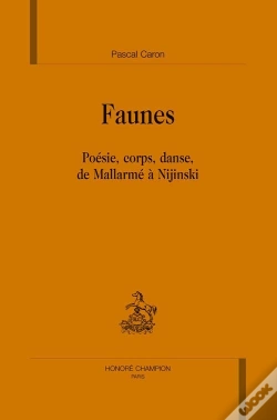 Capa do artigo Faunes ; Poésie, Corps, Danse, De Mallarmé À Nijinski
