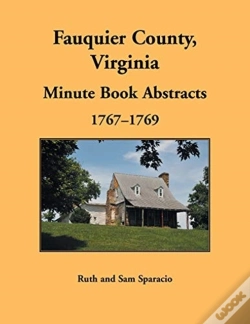 Capa do artigo Fauquier County, Virginia Minute Book, 1767-1769