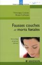 Fausses Couches Et Morts Foetales ; Prise En Charge Des Grossesses Ultérieures - Preview
