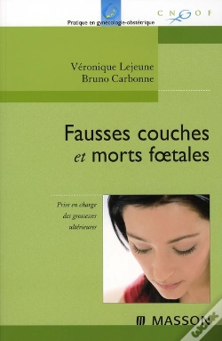 Capa do artigo Fausses Couches Et Morts Foetales ; Prise En Charge Des Grossesses Ultérieures