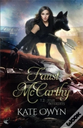 Faust Mccarthy Tome 2 : Jeux Interdits