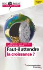 Faut-Il Attendre La Croissance ? (2e Édition) - Preview