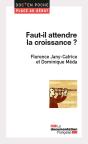 Faut-Il Attendre La Croissance ? - Preview