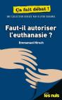 Faut-Il Autoriser L'Euthanasie ? Pour Les Nuls Ça Fait Débat - Preview