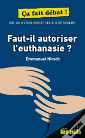 Faut-Il Autoriser L'Euthanasie ? Pour Les Nuls Ça Fait Débat