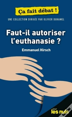 Capa do artigo Faut-Il Autoriser L'Euthanasie ? Pour Les Nuls Ça Fait Débat
