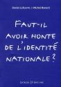 Faut-Il Avoir Honte De L'Identité Nationale ? - Preview