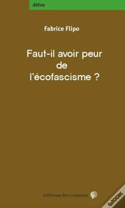 Capa do artigo Faut-Il Avoir Peur De L'Écofascisme ?