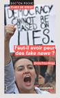 Faut-Il Avoir Peur Des "Fake News" ? - Preview