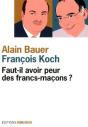 Faut-Il Avoir Peur Des Francs-Maçons ? - Preview