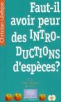 Faut-Il Avoir Peur Des Introductions D'Espèces? - Preview