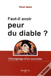 Faut-Il Avoir Peur Du Diable ?