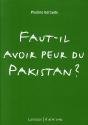 Faut-Il Avoir Peur Du Pakistan ? - Preview