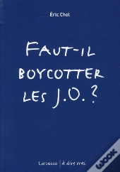 Faut-Il Boycotter Les J.O. ?