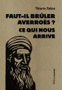 Faut-Il Brûler Averroès ? Ce Qui Nous Arrive - Preview