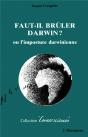Faut-Il Bruler Darwin ? Ou L'Imposture Darwinienne - Preview