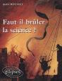 Faut-Il Brûler La Science ? - Preview