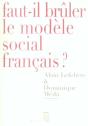 Faut-Il Bruler Le Modele Social Francais? - Preview