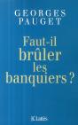 Faut-Il Brûler Les Banquiers ? - Preview