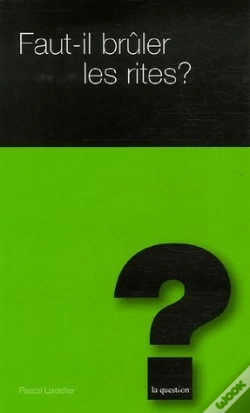 Capa do artigo Faut-Il Brûler Les Rites ?