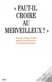 Faut-Il Croire Au Merveilleux ?