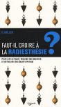 Faut-Il Croire Au Pendule ? - Preview