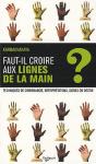 Faut-Il Croire Aux Lignes De La Main - Preview