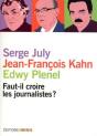 Faut-Il Croire Les Journalistes ? - Preview