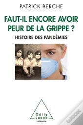 Faut-Il Encore Avoir Peur De La Grippe?