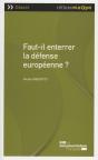 Faut-Il Enterrer La Defense Europeenne - Preview