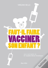 Faut-Il Faire Vacciner Son Enfant ?