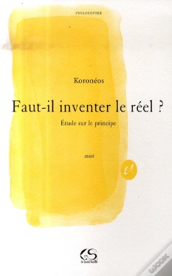 Capa do artigo Faut-Il Inventer Le Réel ? Étude Sur Le Principe