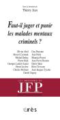 Faut-Il Juger Et Punir Les Malades Mentaux Criminels ? - Preview
