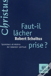 Capa do artigo Faut-Il Lâcher Prise ? Splendeurs Et Misères De L