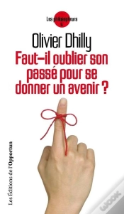 Capa do artigo Faut-Il Oublier Son Passe Pour Se Donner Un Avenir ?