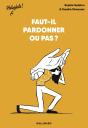 Faut-Il Pardonner Ou Pas ? - Preview