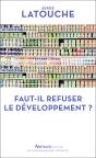 Faut-Il Refuser Le Développement ? - Preview
