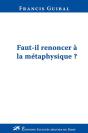 Faut-Il Renoncer A La Metaphysique - Preview