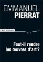 Faut-Il Restituer Les Oeuvres D'Art - Preview