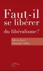 Faut-Il Se Liberer Du Liberalisme - Preview