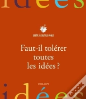 Faut-Il Tolérer Toutes Les Idées ?