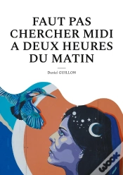 Capa do artigo Faut Pas Chercher Midi A Deux Heures Du Matin